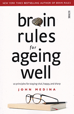 Brain Rules for Ageing Well